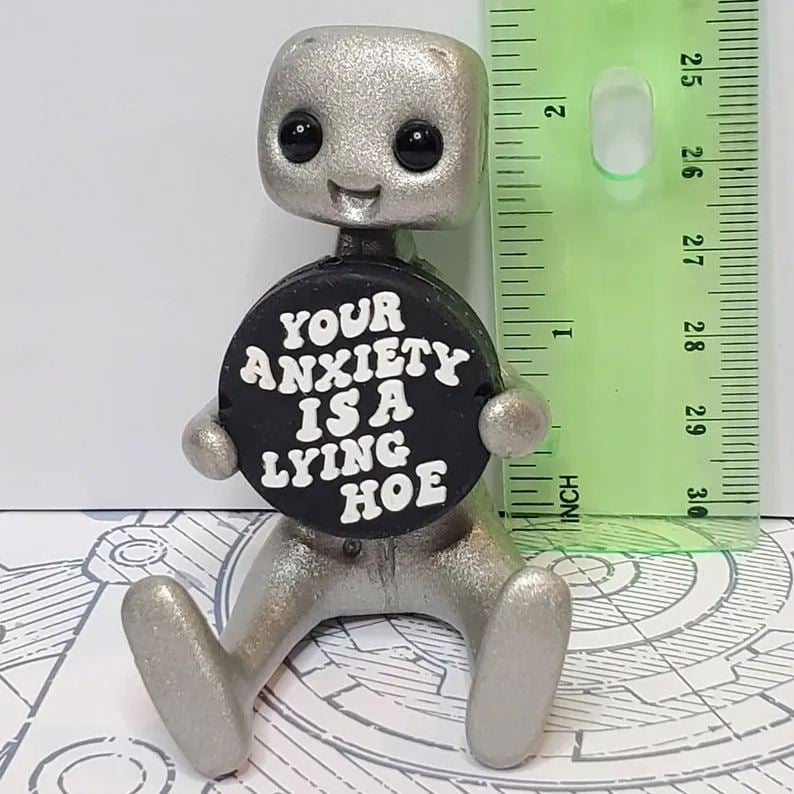 Your Anxiety Is A Lying H*e Robot